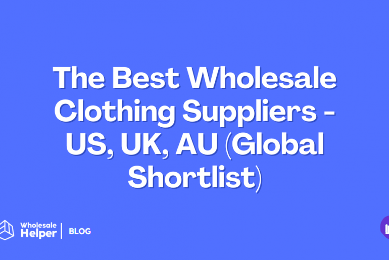 The Best Wholesale Clothing Suppliers (Global Shortlist)